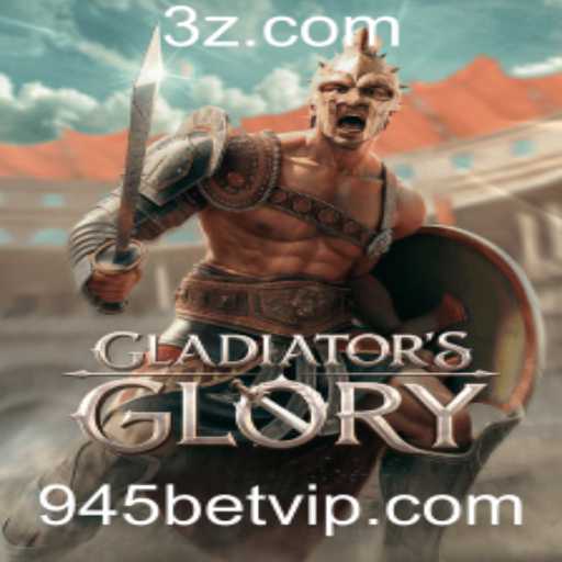 Descubra as Emoções de GladiatorsGlory no 945bet